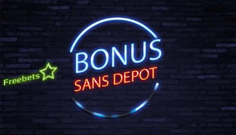 Bonus sans dépot